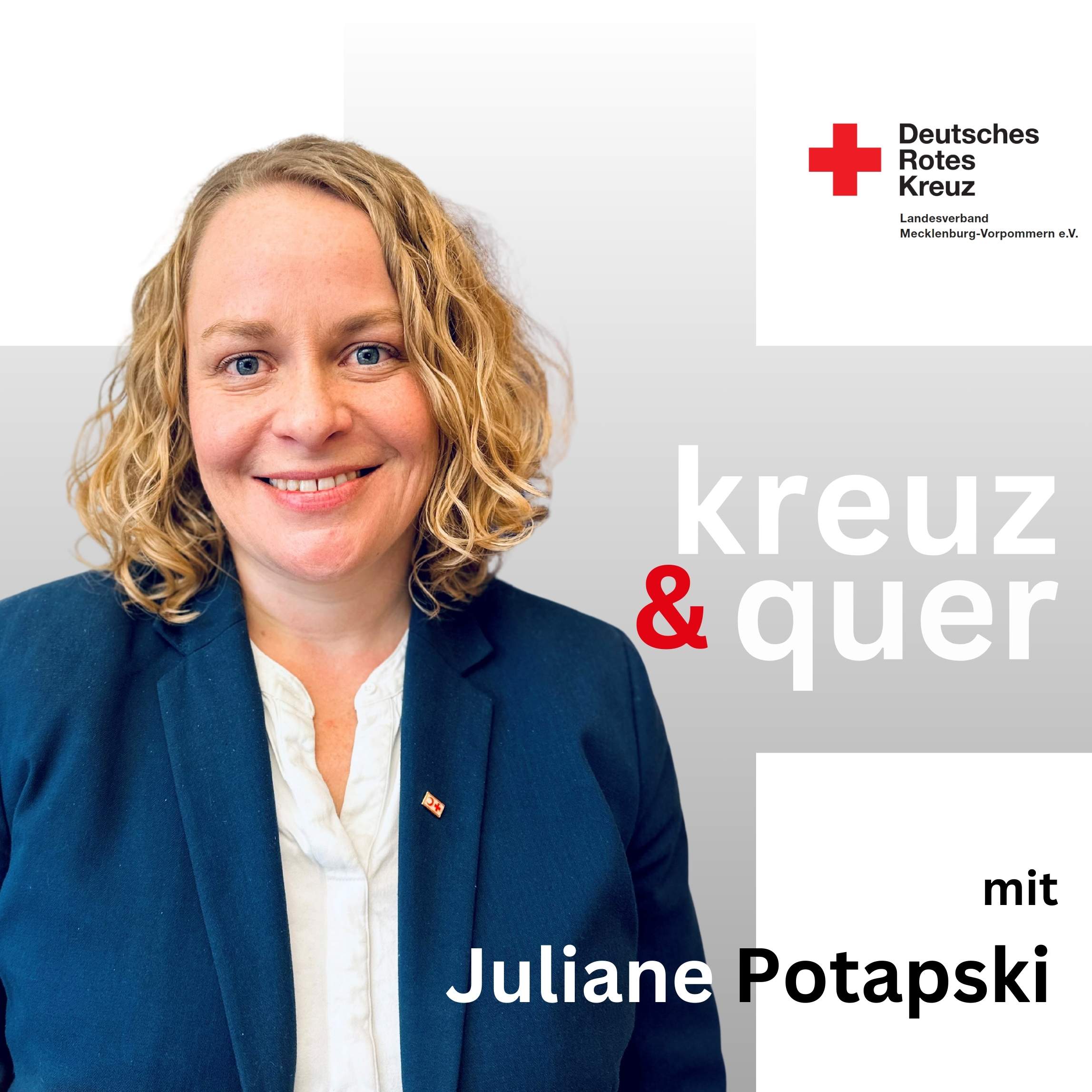Frau mit blonden Locken lächelt, daneben DRK-Logo und Text: „kreuz & quer mit Juliane Potapski“.
