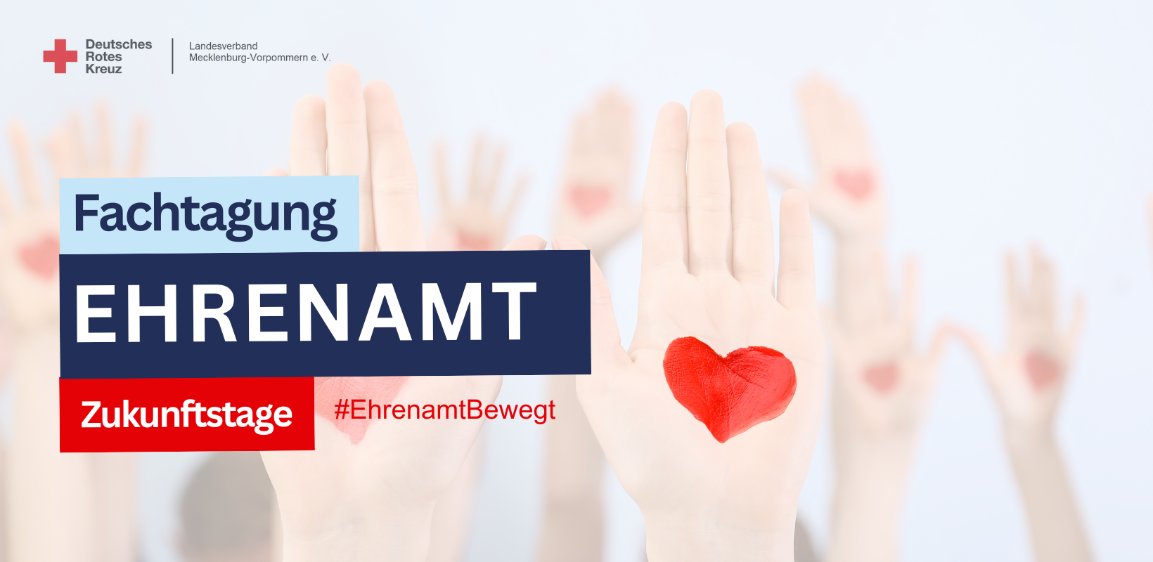 Mehrere Hände mit roten Herzmotiven; Text: "Fachtagung Ehrenamt Zukunftstage #EhrenamtBewegt".