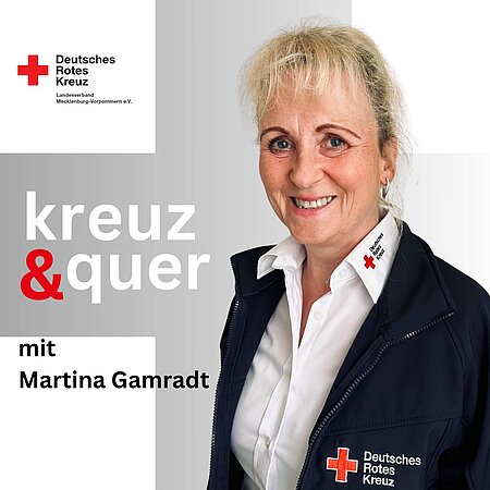 Frau in DRK-Uniform lächelt, daneben Text: "kreuz & quer mit Martina Gamradt", DRK-Logo oben links.