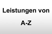 Schwarzer Text "Leistungen von A-Z" auf weißem Hintergrund.